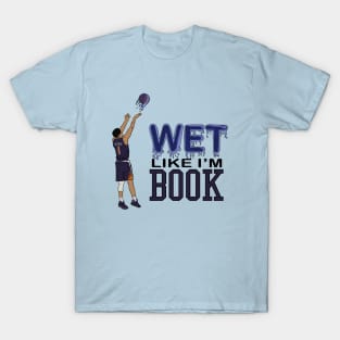 Wet Like I'm Book T-Shirt